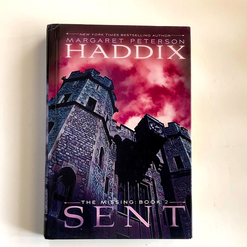 Sent (The Missing, Book 2) - Margaret Peterson Haddix - Hardcover